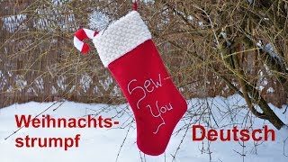 Weihnachtsstrumpf nähen  wunderschöne Weihnachtsdekoration [upl. by Auoy]