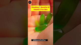 Vitamin E Capsule Benefits Face Glow  beautyproplus vitamine glowingskin spotlessskin shorts [upl. by Greyso546]