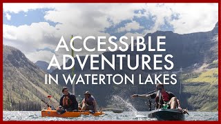 Alberta Adapts  Episode 1 Accessible Adventures in Waterton Lakes National Park [upl. by Hull734]