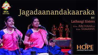 Jagadaanandakaaraka by Lathangi Sisters Kum Archana amp Kum Samanvi [upl. by Danieu616]