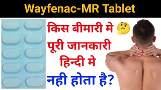 WayfenacMR Tablet Full Review In HindiWayfenacMR Tablet Use amp Side EffectsWayfenacMR Tablet [upl. by Oira]