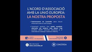 LAcord dAssociació amb la Unió Europea La proposta econòmica de Concòrdia [upl. by Bergen]