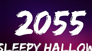 Sleepy Hallow  2055  Lyrics Video Official [upl. by Dulce]