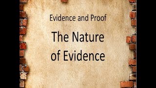 Evidence Law The Nature of Evidence [upl. by Casilde]