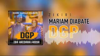 Zikiri Mariam Diabate  Cherif IBA Haidara Fassa DGP [upl. by Yrffej753]