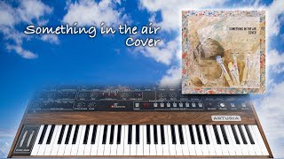 SOMETHING IN THE AIR cover【耳コピ・カバー】 [upl. by Asoj533]