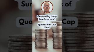 Quant Small Cap Fund  Lump Sum Returns [upl. by Eenwahs128]