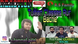 Pakistan Boy React On Tuition Classes Aur Bache  Ashish Chanchlani  Pakistani Reaction [upl. by Nekciv]