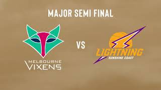 Major Semi Final  Melbourne Vixens vs Sunshine Coast Lightning highlights [upl. by Eelyr]