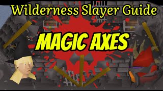 In Depth Magic Axes Wilderness Slayer Guide [upl. by Grenier]