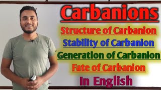 Everything about Carbanions  Stability generation and fate  GTScienceTutorial [upl. by Eiramaneet757]