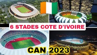 Voici les 6 Stades Qui abritteront La Can 2023 en Côte dIvoire🇨🇮 [upl. by Townie]