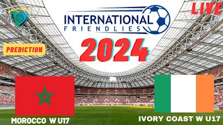 Morocco vs Ivory Coast Womens U17 International Friendly 2024 Match Preview Prediction [upl. by Godbeare]