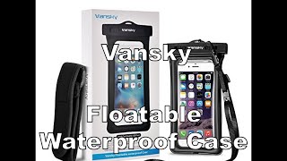 UnboxingReviewVansky Waterproof floatable case [upl. by Shelba]