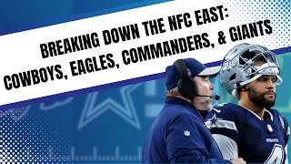 🏈 Breaking Down the NFC East Cowboys Eagles Commanders and Giants 🏈 [upl. by Htebsil]