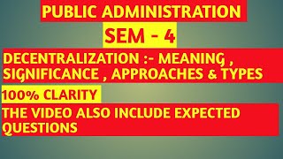 Approaches of DECENTRALIZATION  TYPES OF DECENTRALIZATION  SIGNIFICANCE OF DECENTRALIZATION S4 [upl. by Ueik106]