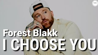 Forest Blakk  I choose you Lyrics  Sammy Lyrics [upl. by Erroll927]