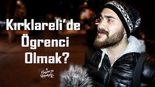 Kırklarelide Öğrenci Olmak  Kırklareli Sokak Röportajı 6 [upl. by Ahsilem]