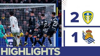 HIGHLIGHTS LEEDS UNITED 21 REAL SOCIEDAD  STRUIJK AND RODRIGO GOALS AT ELLAND ROAD [upl. by Witkin]