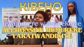 Kibeho Alphonsine Mumureke yaratwandikiye [upl. by Popper207]