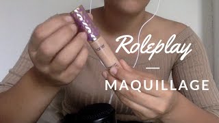 ASMR Francais  Roleplay Maquillage Whispering Tapping Tingles [upl. by Affra]