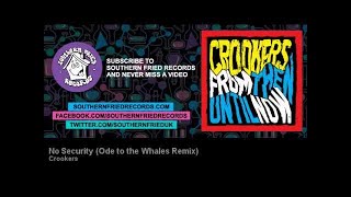 Crookers  No Security feat Kelis Ode to the Whales Remix [upl. by Allison44]