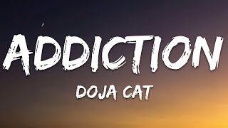 Doja Cat  Addiction Lyrics [upl. by Airehtfele]