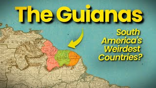 The Guianas South Americas Weirdest Countries [upl. by Cave]