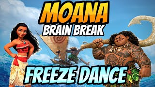 🏝️ Moana 🏝️ Freeze Dance  Brain Break  GoNoodle Inspired  Just Dance [upl. by Nyrhtakyram]