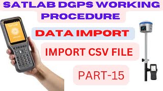 CSV file import in Satlab Dgps I CSV file import I satlab Dgps survey work I satlab Dgps tr7 dgps [upl. by Minoru518]