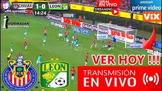 CHIVAS VS LEÓN EN VIVO Partido Hoy donde ver Chivas vs León J8 en USA y México TV Juega chivas [upl. by Nelak697]