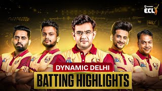 Dynamic Delhi Batting Highlights  Match 10  Dynamic Delhi vs Mumbai Disruptors  ECL [upl. by Devan]