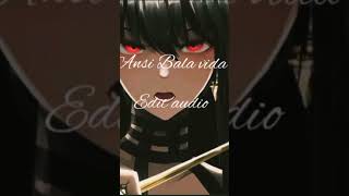 ansi Bala vida edit audio [upl. by Lebana]