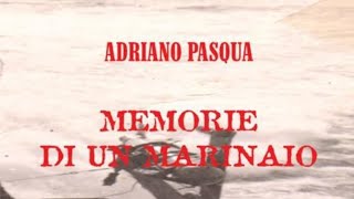 Recensione di Natalia Danioni del libro di Adriano Pasqua quotMemorie di un marinaio dai diari quot 📚🌹 [upl. by Kisor]