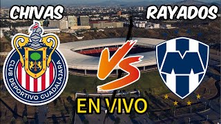 CHIVAS VS RAYADOS EN VIVO JORNADA 10 APERTURA 2024 [upl. by Nussbaum]