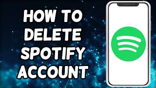 How To Delete Spotify Account [upl. by Will]