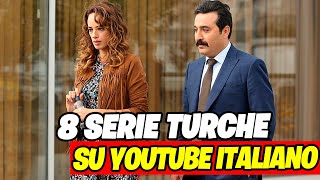 8 serie TURCHE COMPLETE da vedere su YOUTUBE ITALIANO [upl. by Ongun]