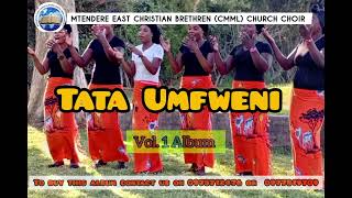 TATA UMFWENI by Mtendere East Christian Brethren CMML Church ChoirFrom Vol1 Album 🔥🔥🔥 [upl. by Nitsid]