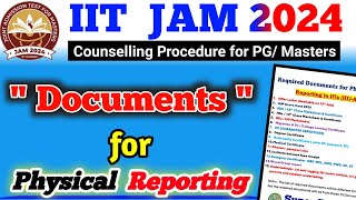 Documents for IIT physical reporting 2024  iit jam 2024 physical reporting documents list [upl. by Harshman]