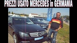 PREZZI MERCEDES USATE in GERMANIA [upl. by Rukna425]