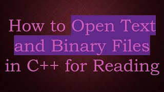 How to Open Text and Binary Files in C for Reading [upl. by Dayiz]