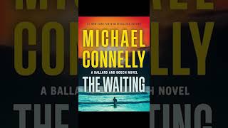 Michael Connelly The Waiting Renée Ballard and Harry Bosch Book 6 P2 AudioBook Crime Detective [upl. by Ansley401]