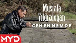 Mustafa Yıldızdoğan  Cehennemde [upl. by Mellisent]