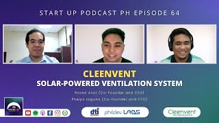 Start Up 64 Cleenvent  SolarPowered Ventilation System ft Raven Anot amp Phelps Laguna [upl. by Robers]