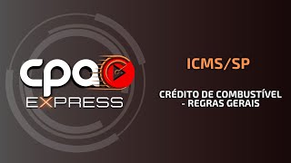 ICMSSP  Crédito de combustível  Regras gerais [upl. by Naujled594]