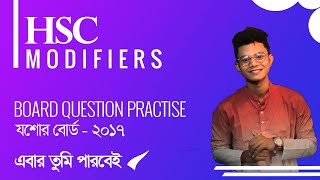 HSC  Modifiers Board Question Practise and Exercise Jessore Board 2017 with explanation Pavels [upl. by Kroll]