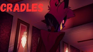 Cradles  Hazbin Hotel AMV [upl. by Moyer364]