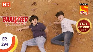 Baalveer Returns  Ep 294  Full Episode  5th February 2021 [upl. by Olfe620]