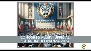 Concorso Allievi Ufficiali Guardia di Finanza 2024 – 69 posti – Anche per civili diplomati [upl. by Pare518]