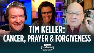 Tim Keller QampA on cancer prayer and forgiveness [upl. by Lenahs]